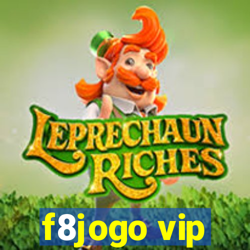 f8jogo vip